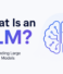 What Is an LLM? A Simple Guide to the AI Powering Today’s Technology